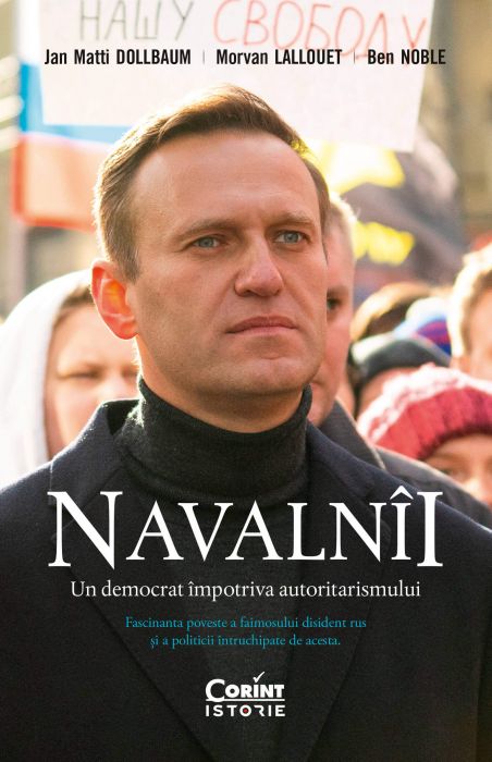   Navalnîi. Un democrat împotriva autoritarismului (LIVRARE 15 ZILE)