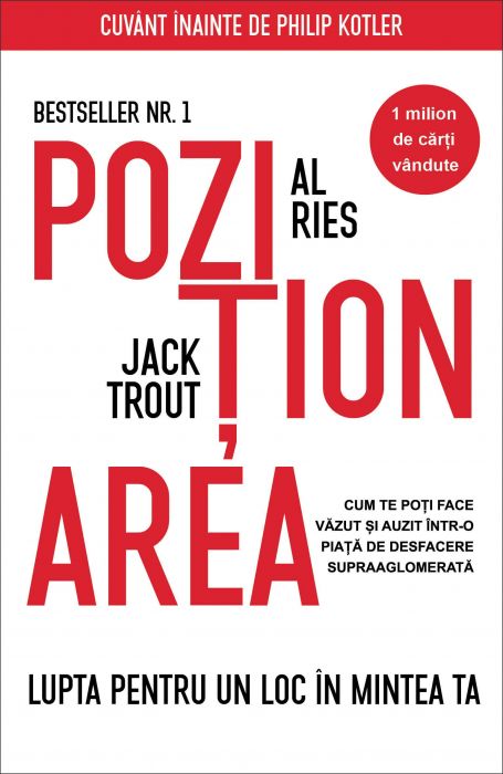 Poziționarea. Lupta pentru un loc în mintea ta - Jack Trout, Al Ries