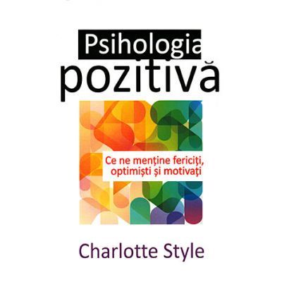 Psihologia pozitiva (LIVRARE 15 ZILE)