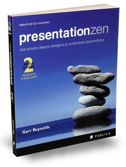 Presentation Zen – ediția a doua. Idei simple despre designul și susținerea prezentărilor (LIVRARE 15 ZILE) 