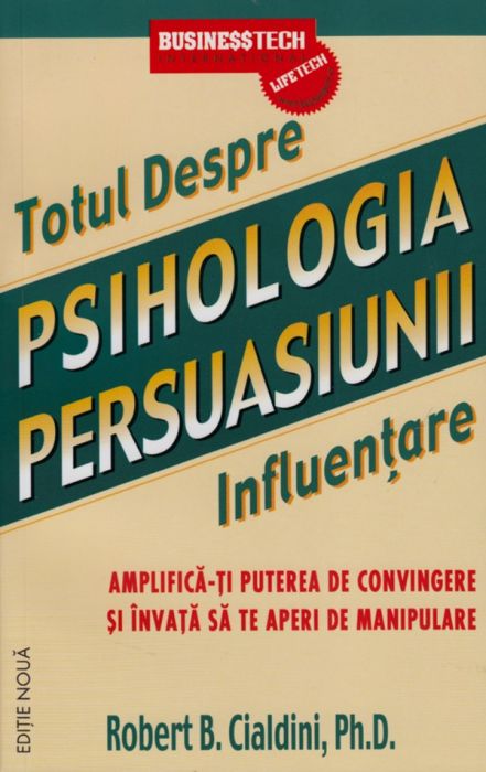 Psihologia Persuasiunii (LIVRARE 15 ZILE)