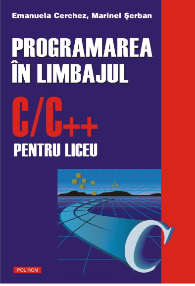 Programarea în C++ vol.I (LIVRARE: 15 ZILE)