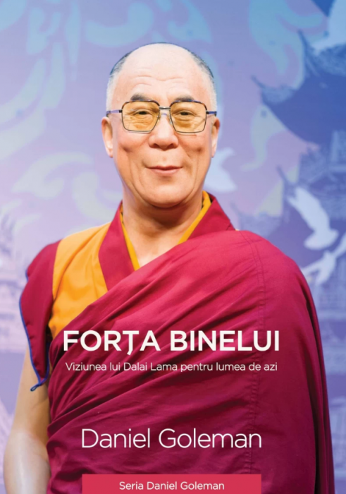 Forța binelui! Viziunea lui Dalai Lama pentru lumea de azi (LIVRARE 15 ZILE) 