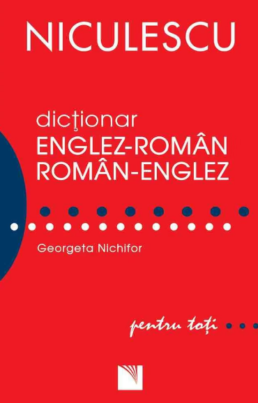 Dicţionar englez-roman/roman-englez pentru toti (50.000 cuvinte si expresii) (LIVRARE 15 ZILE)