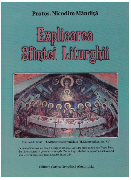 Explicarea Sf.Liturghii. Cartea Ortodoxa (LIVRARE 15 ZILE)