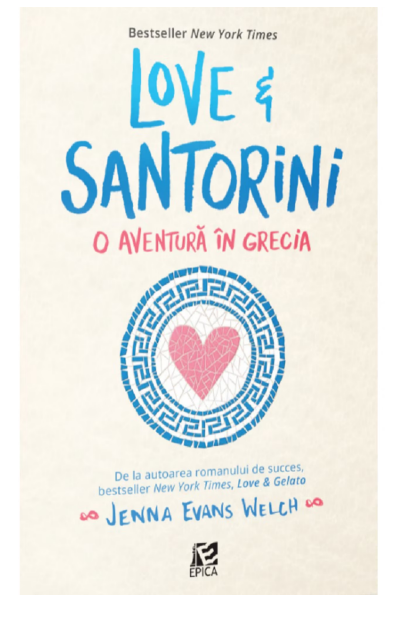 Love&Santorini, o aventura in Grecia (LIVRARE 15 ZILE)