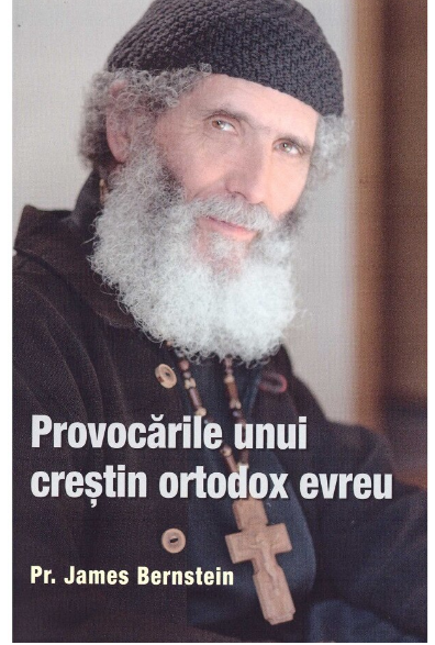 Provocarile Unui Crestin Ortodox Evreu (LIVRARE 15 ZILE)