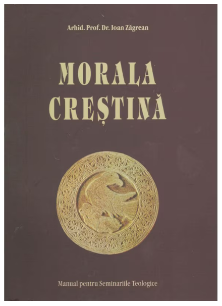 Morala Crestina. Manual pentru Seminarii (LIVRARE 15 ZILE)