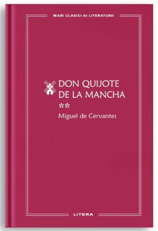 Don Quijote de la Mancha. Volumul 2. (LIVRARE 15 ZILE)
