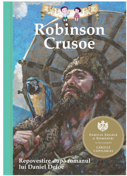 Robinson Crusoe. Repovestire dupa romanul lui Daniel Defoe (LIVRARE 15 ZILE)