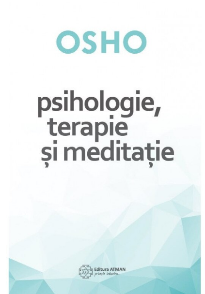 Psihologie, terapie si meditatie (LIVRARE 15 ZILE)