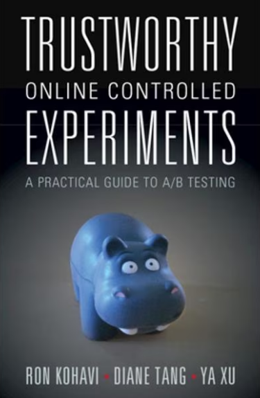Trustworthy Online Controlled Experiments: A Practical Guide to A/B Testing  (LIVRARE: 15 ZILE)