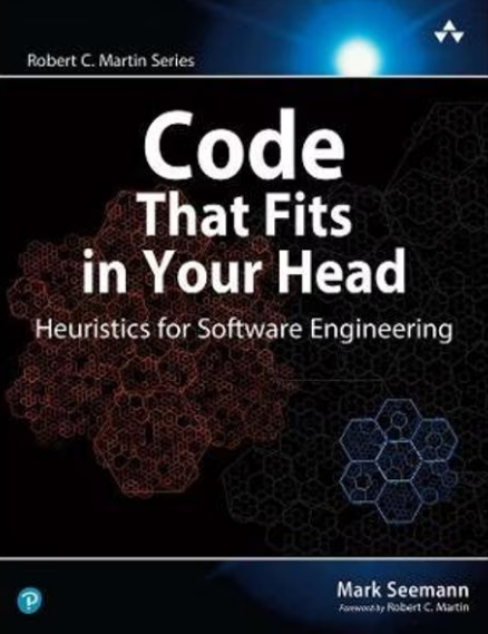 Code That Fits in Your Head: Heuristics for Software Engineering (LIVRARE: 15 ZILE)