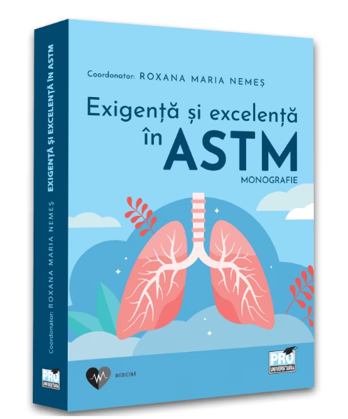 Monografie. Exigenta si excelenta in astm (LIVRARE: 15 ZILE) 