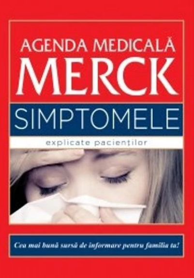 Agenda medicala Merck. Simptomele explicate pacientilor (LIVRARE: 15 ZILE) 