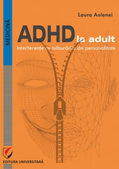 ADHD la adult. Interferente cu tulburarile de personalitate (LIVRARE: 15 ZILE) 