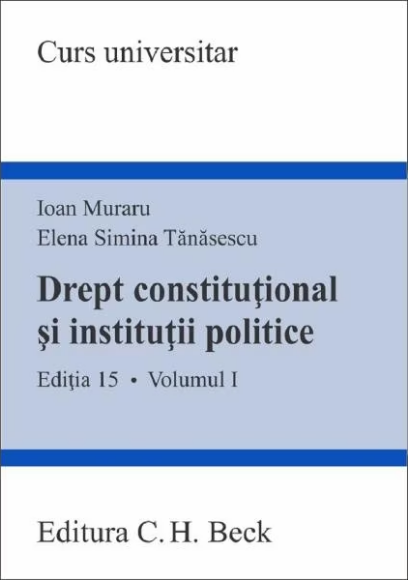 Drept constitutional si institutii politice Vol.1 Ed.15 (LIVRARE: 7 ZILE)