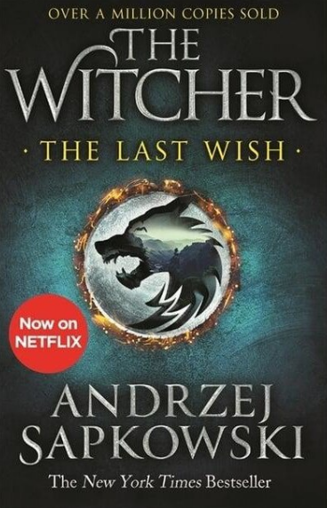 The Witcher. The Last Wish (LIVRARE: 15 ZILE)