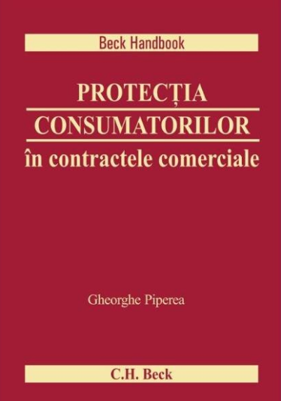 Protectia consumatorilor in contractele comerciale (LIVRARE: 7 ZILE)