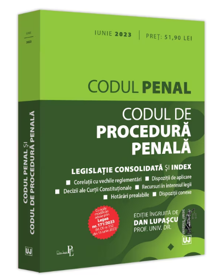 Codul penal si codul de procedura penala: iulie 2023 (România) (LIVRARE: 7 ZILE)