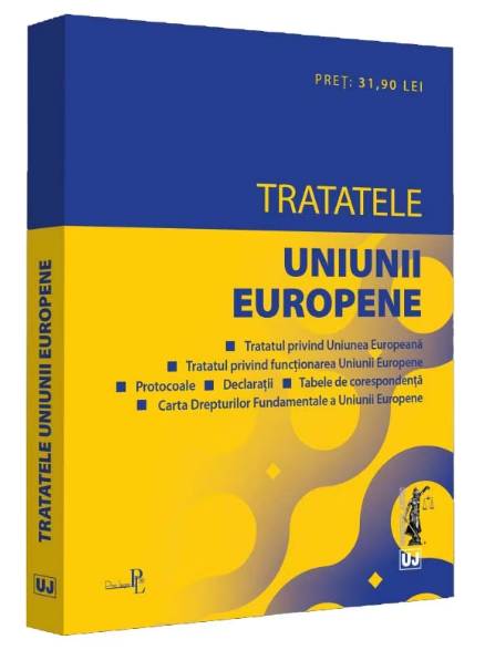 Tratatele Uniunii Europene: aprilie 2022 (LIVRARE: 7 ZILE)