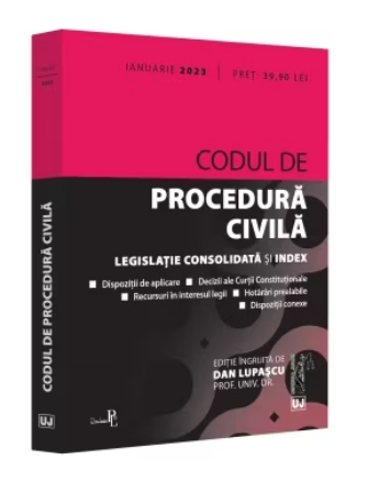 Codul de procedura civila: ianuarie 2023 (România) (LIVRARE: 7 ZILE)