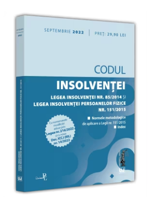 Codul insolventei. Legea insolventei si legea insolventei persoanelor fizice: septembrie 2022 (Romania) (LIVRARE: 7 ZILE)