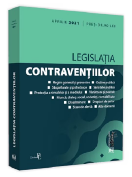 Legislatia contraventiilor: aprilie 2021 (LIVRARE: 7 ZILE)