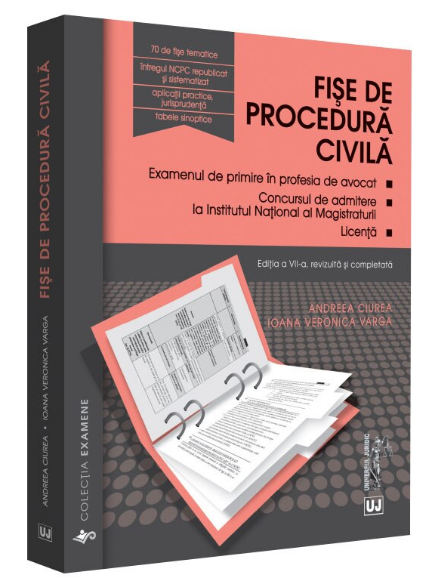 Fise De Procedura Civila, Ed. A VII-A (LIVRARE: 7 ZILE)
