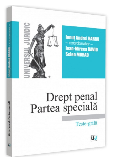 Drept Penal. Partea Speciala. Teste-grila 2019 (LIVRARE: 7 ZILE)
