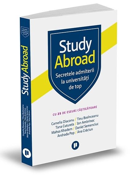 Study Abroad. Secretele admiterii la universități de top (LIVRARE 15 ZILE) 