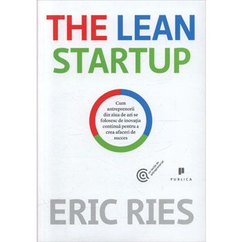 The Lean Startup  (LIVRARE: 15 ZILE)