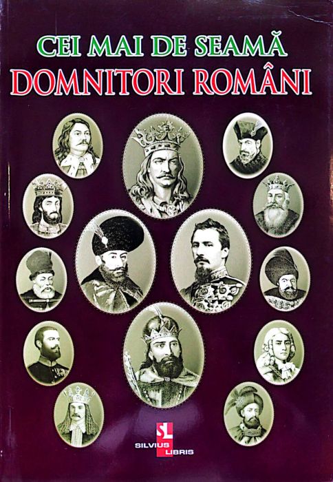 Cei mai de seamă domnitori Români
